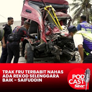 Trak FRU terbabit nahas ada rekod selenggara baik - Saifuddin
