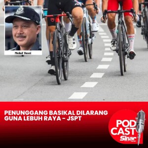 Penunggang basikal dilarang guna lebuh raya - JSPT