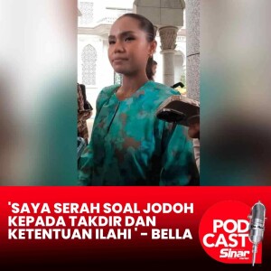 'Saya serah soal jodoh kepada takdir dan ketentuan Ilahi ' - Bella