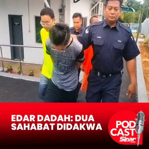 Dua sahabat berdepan hukuman mati