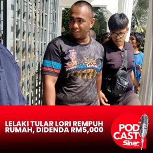Lelaki tular lori rempuh rumah, didenda RM5,000
