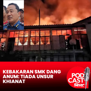 Kebakaran SMK Dang Anum: Tiada unsur khianat