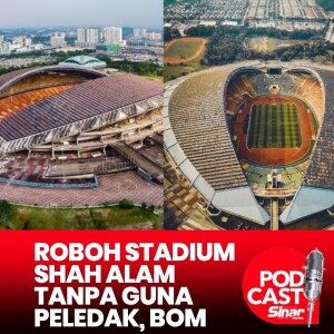 'Perlu alih pencawang TNB dulu sebelum roboh Stadium Shah Alam'