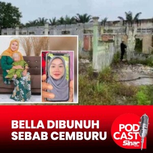 Cemburu, sakit hati punca Bella dibunuh - KPN