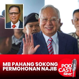 MB Pahang sokong permohonan Najib isu tahanan rumah