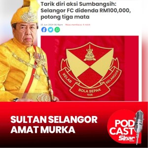 Sultan Selangor: Hukuman pada Selangor FC tak berperikemanusiaan