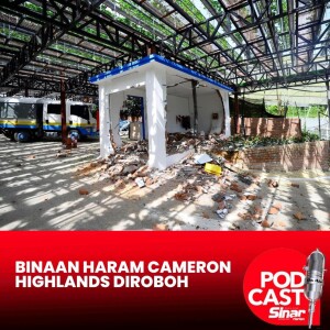 Pusat pelancongan haram di Cameron Highlands diroboh