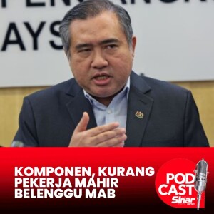 Masalah komponen mekanikal, kekurangan pekerja mahir belenggu MAB