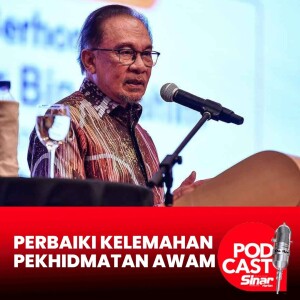 Kerajaan kenal pasti kelemahan pentadbiran pastikan penjawat awam lebih cekap