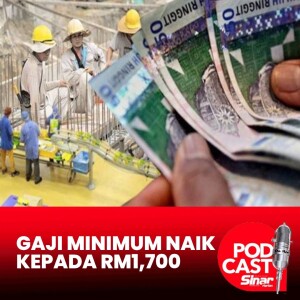 Belanjawan 2025: Gaji minimum naik kepada RM1,700