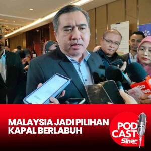 Malaysia akan terus jadi pilihan kapal berlabuh