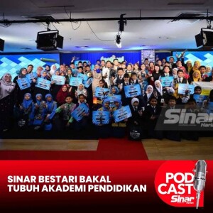 Sinar Bestari bakal tubuh Akademi Pendidikan, jadi platform kecemerlangan