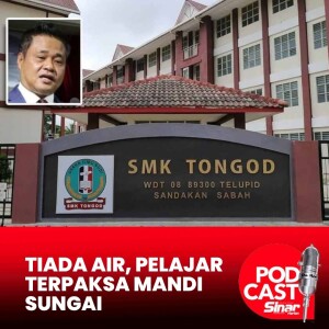 DUN Sabah: Tiada air, pelajar SMK Tongod terpaksa mandi sungai