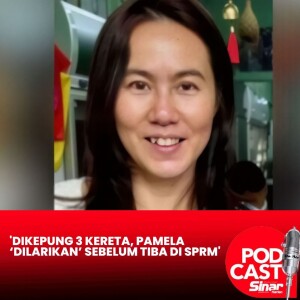 'Dikepung 3 kereta, Pamela ‘dilarikan’ sebelum tiba di SPRM'
