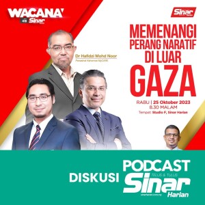 Memenangi Perang Naratif Di Luar Gaza | WACANA SINAR Episod 418
