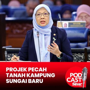 Pecah tanah projek Kampung Sungai Baru akhir tahun ini