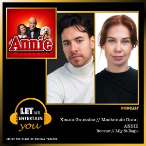 ANNIE - Keanu Gonzalez & MacKenzie Dunn (Rooster // Lily)