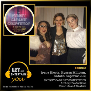 Sydney Cabaret Competition, w1 - Irene Nicola, Nyssa Mulligan, Katelin Koprivec