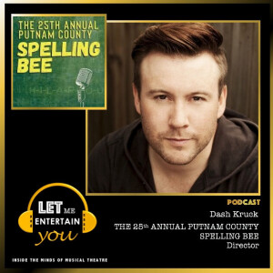 Dash Kruck (Director) - 25th Annual Putnam County Spelling Bee