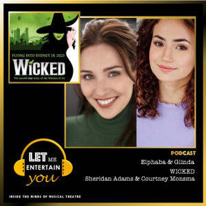 Courtney Monsma & Sheridan Adams - WICKED (Glinda & Elphaba)