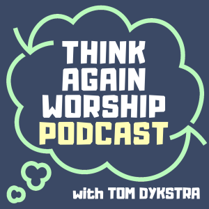 Episode 07: How I Wrote Last Week's Liturgy