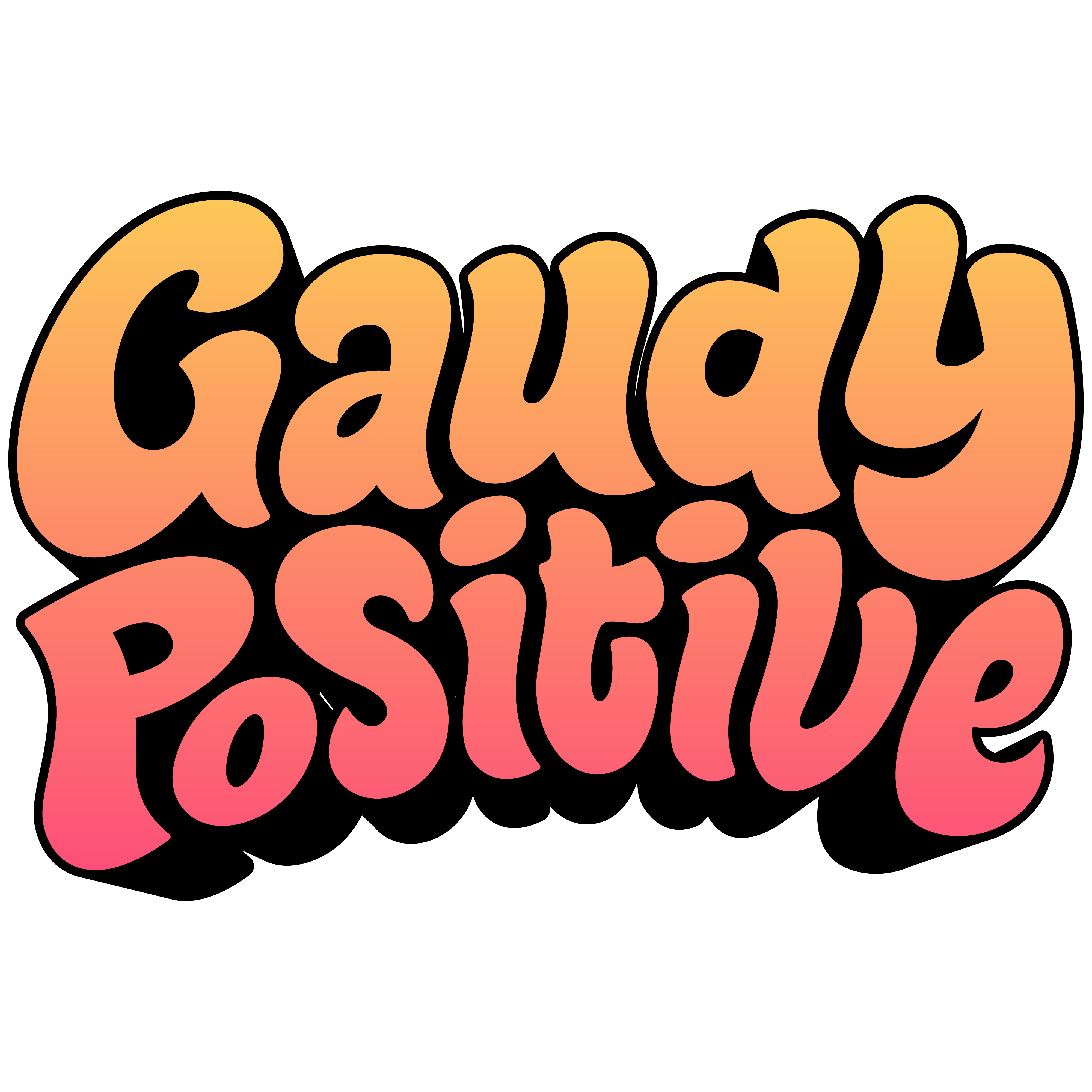 Gaudy Positive