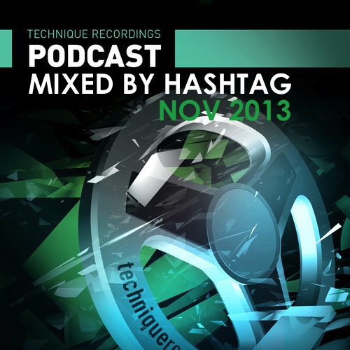 Episode 23 - Nov 2013 - Technique Podcast - Mixed By Hashtag