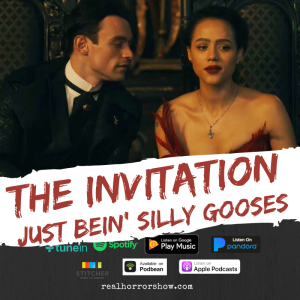 Just Being Some Silly Gooses (The Invitation 2022)