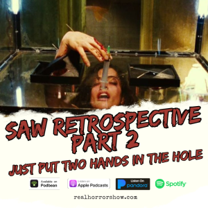 Saw Retrospective Part 2 - Just Put Two Hands in the Hole