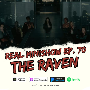 Real Minishow Ep. 70 - The Raven