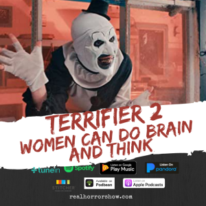Women Can do the Brain and Think (Terrifier 2)