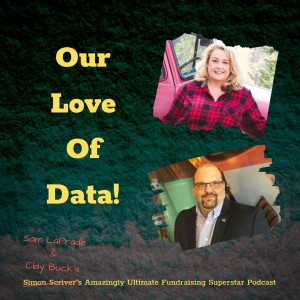 #062 GUEST HOST Sam LaPrade & Clay Buck - Our Love Of Data