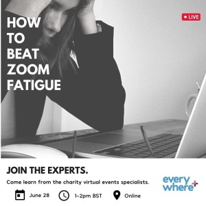 How to beat Zoom fatigue: top tips for engaging virtual events