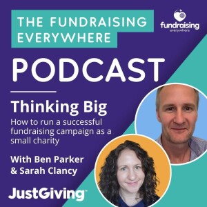 Thinking Big - How to run a successful fundraising campaign as a small charity