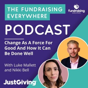 Change As A Force For Good And How It Can Be Done Well