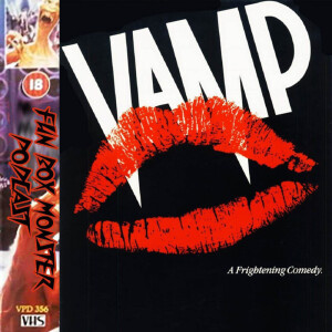 Fun Box Monster Podcast #210 Vamp (1986)