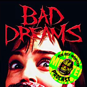 Fun Box Monster Podcast #5 Bad Dreams (1988)