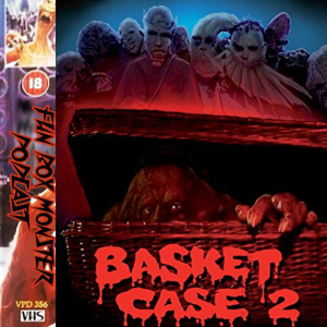 Fun Box Monster Podcast #176 Basket Case 2 (1990)