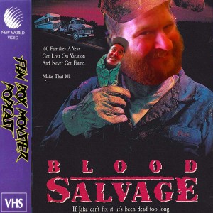 Fun Box Monster Podcast #54 Blood Salvage (1990)