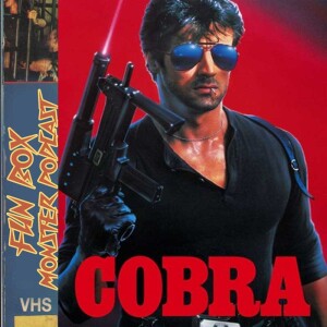 Fun Box Monster Podcast #237 : Cobra (1986)