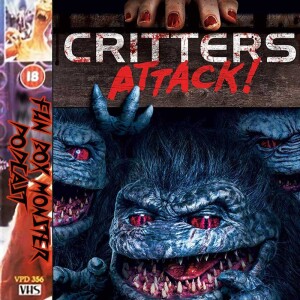 Fun Box Monster Podcast #184 Critters Attack (2019)