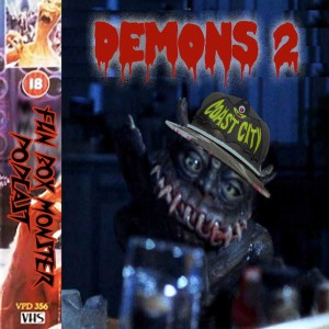 Fun Box Monster Podcast #143 Demons 2 (1986)