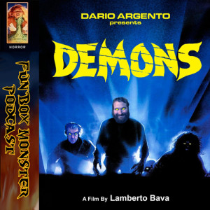 Fun Box Monster Podcast #71 DEMONS (1985)