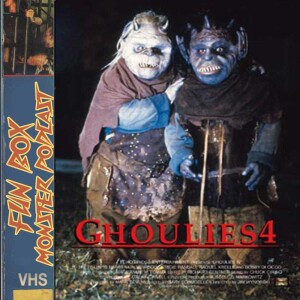 Fun Box Monster Podcast #232 Ghoulies 4 (1994)