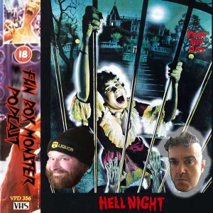 Fun Box Monster Podcast #122 : Hell Night (1981)
