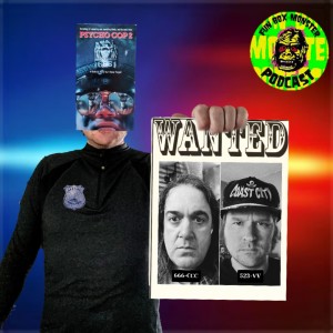 Fun Box Monster Podcast #156 Psycho Cop 2 (1992)