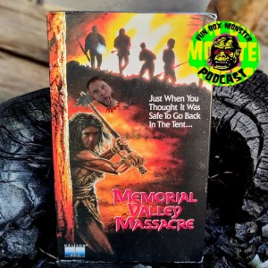 Fun Box Monster Podcast #147 : Memorial Valley Massacre (1988)