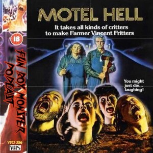 Fun Box Monster Podcast #186 Motel Hell (1980)
