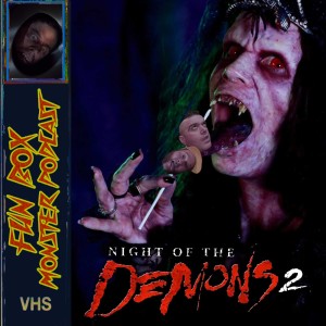 Fun Box Monster Podcast #48 Night of the Demons 2 (1994)