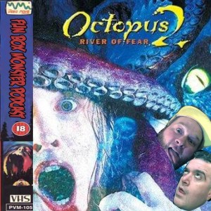 Fun Box Monster Podcast #141 Octopus 2: River Of Fear (2001)
